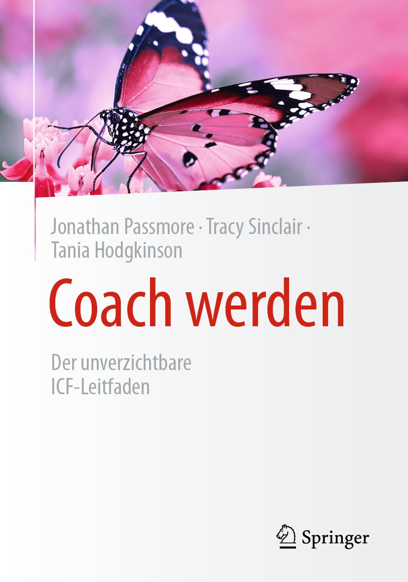 Coach werden: Der unverzichtbare ICF-Leitfaden