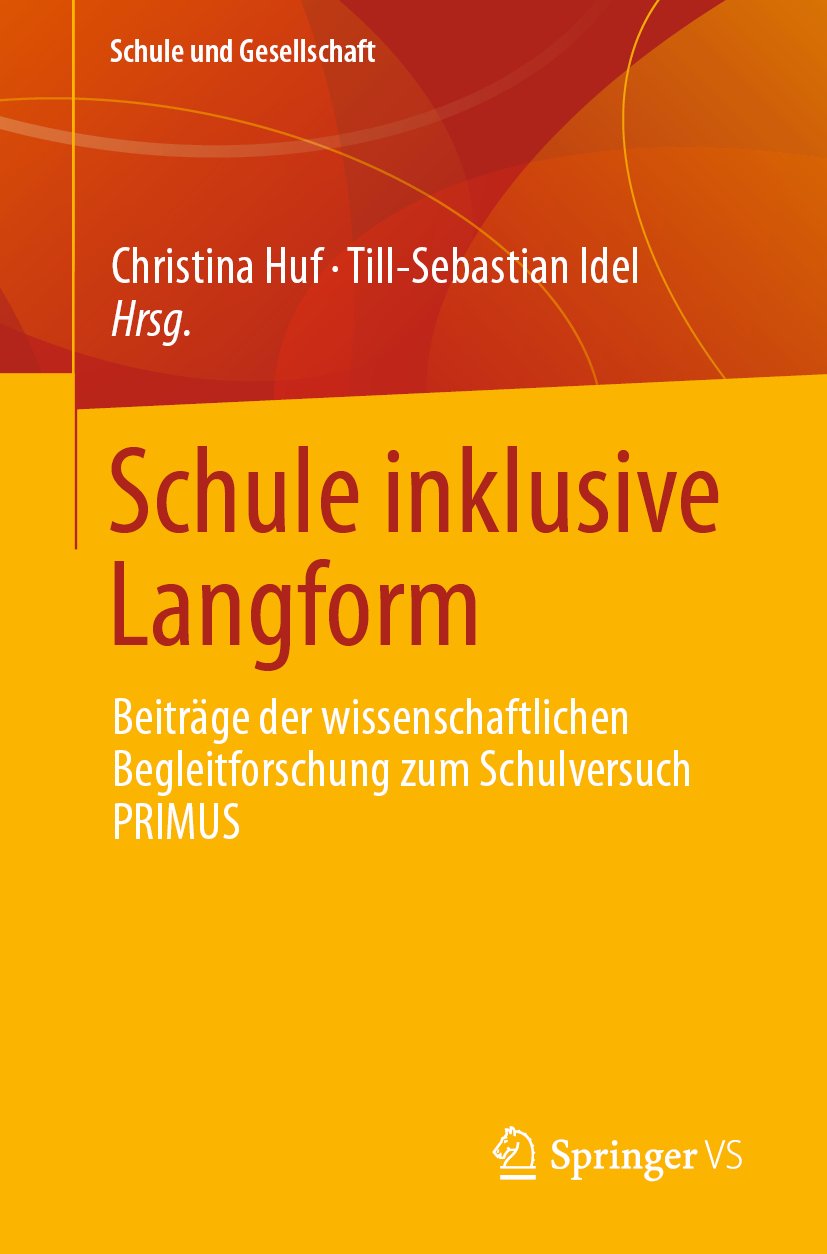 Schule und Gesellschaft: Beiträge der wissenschaftlichen Begleitforschung zum Schulversuch PRIMUS