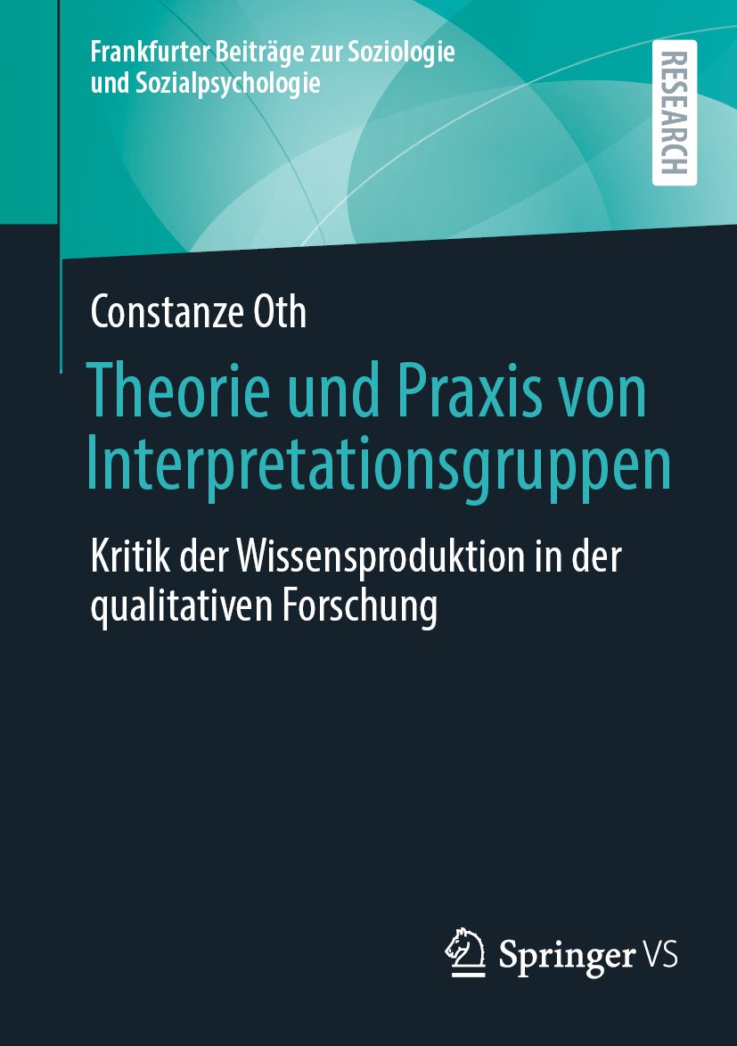 Frankfurter Beiträge zur Soziologie und Sozialpsychologie: Kritik der Wissensproduktion in der qualitativen Forschung
