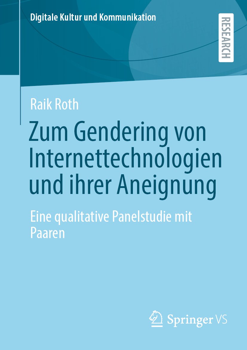 Digitale Kultur und Kommunikation: Eine qualitative Panelstudie mit Paaren