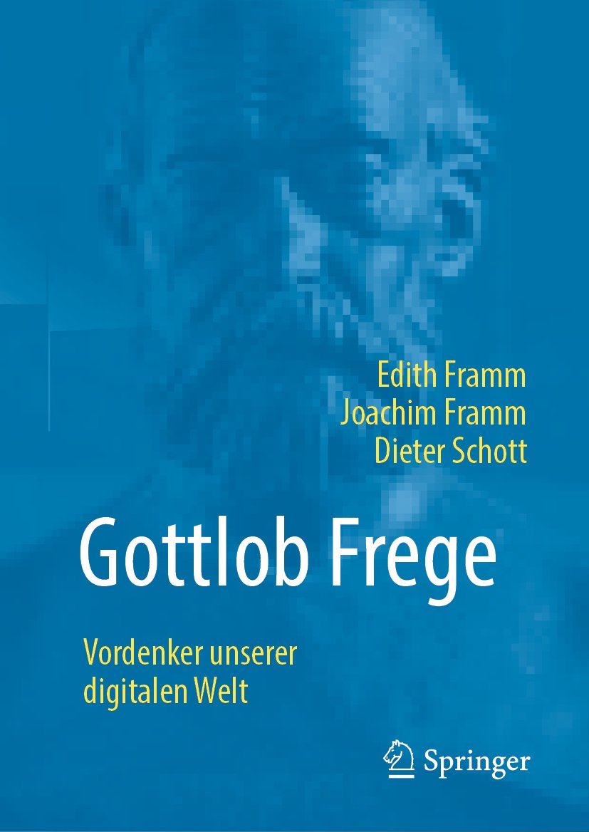 Gottlob Frege: Vordenker unserer digitalen Welt