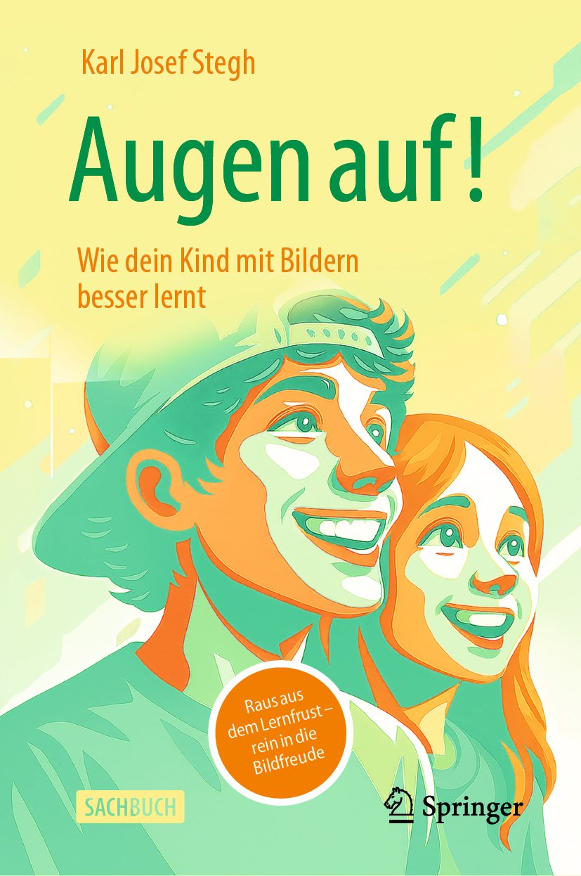 Augen auf! Wie dein Kind mit Bildern besser lernt: Raus aus dem Lernfrust – rein in die Bildfreude