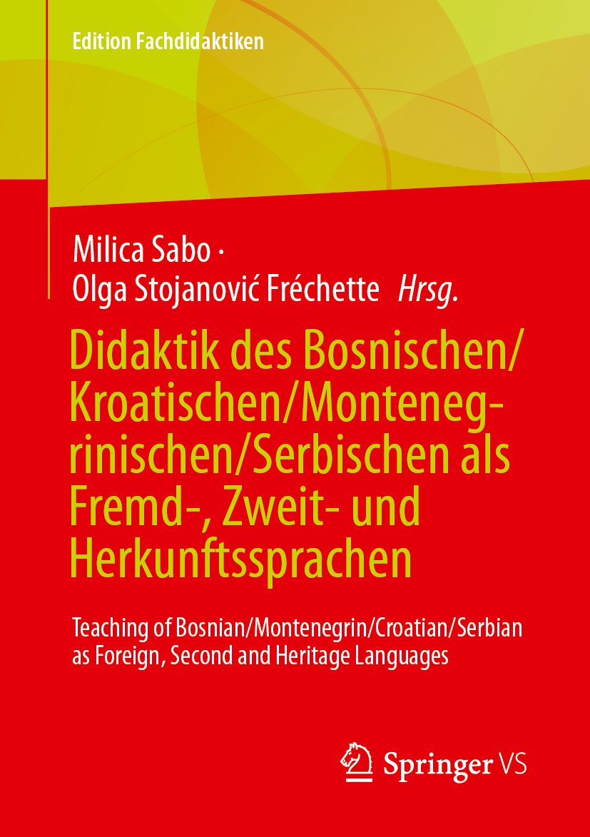Didaktik des Bosnischen/Kroatischen/Montenegrinischen/Serbischen als Fremd-, Zweit- und Herkunftssprachen