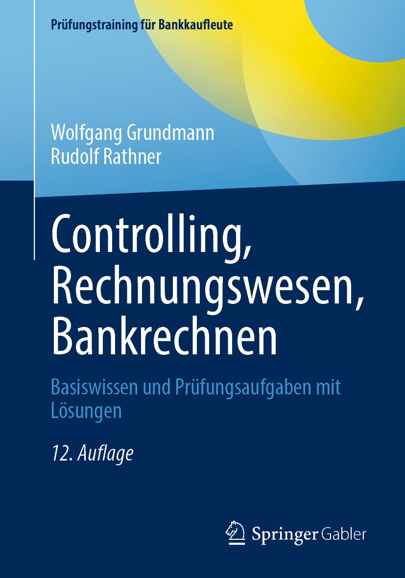 Prüfungstraining für Bankkaufleute: Basiswissen und Prüfungsaufgaben mit Lösungen