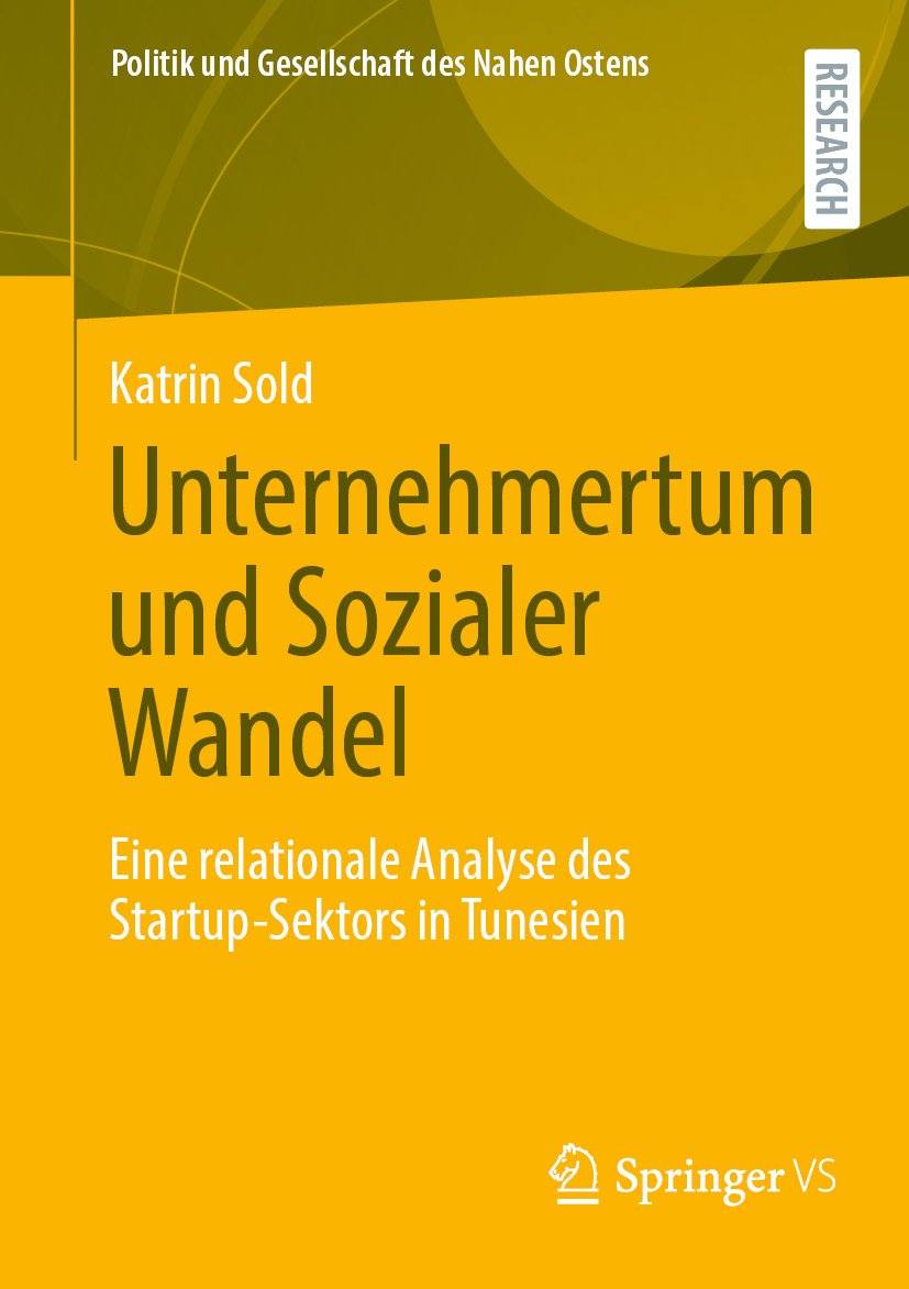 Politik und Gesellschaft des Nahen Ostens: Eine relationale Analyse des Startup-Sektors in Tunesien