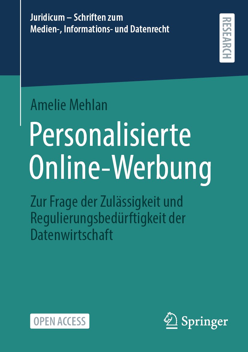 Juridicum – Schriften zum Medien-, Informations- und Datenrecht: Zur Frage der Zulässigkeit und Regulierungsbedürftigkeit der Datenwirtschaft