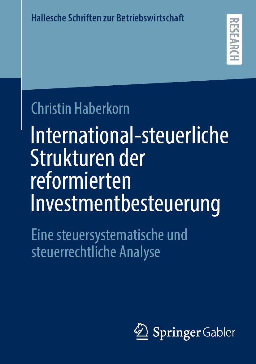 Hallesche Schriften zur Betriebswirtschaft: Eine steuersystematische und steuerrechtliche Analyse