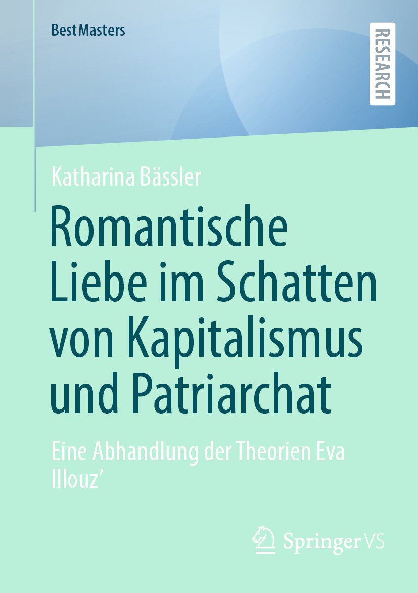 BestMasters: Eine Abhandlung der Theorien Eva Illouz’