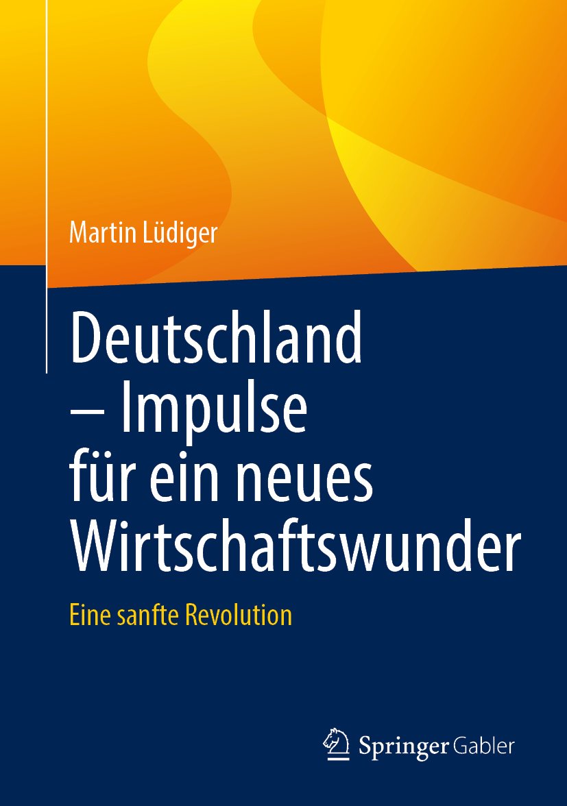 Deutschland – Impulse für ein neues Wirtschaftswunder