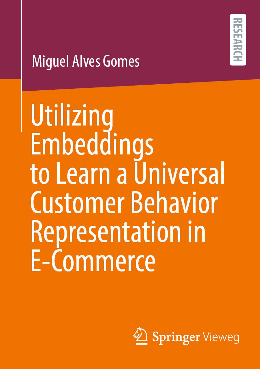 Utilizing Embeddings to Learn a Universal Customer Behavior Representation in E-Commerce