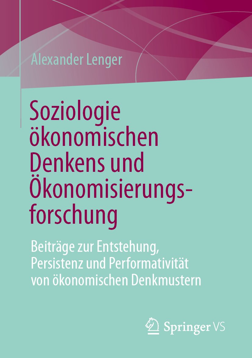 Soziologie ökonomischen Denkens und Ökonomisierungsforschung