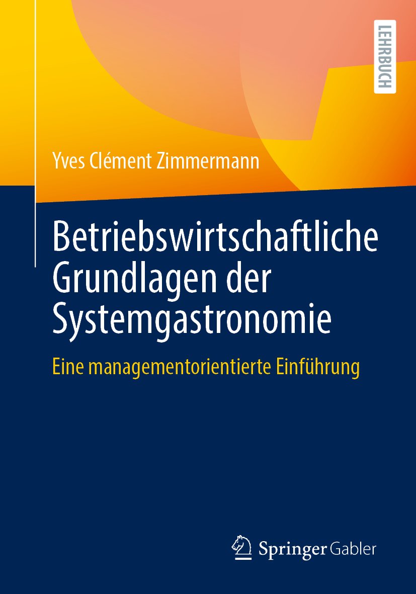 Betriebswirtschaftliche Grundlagen der Systemgastronomie