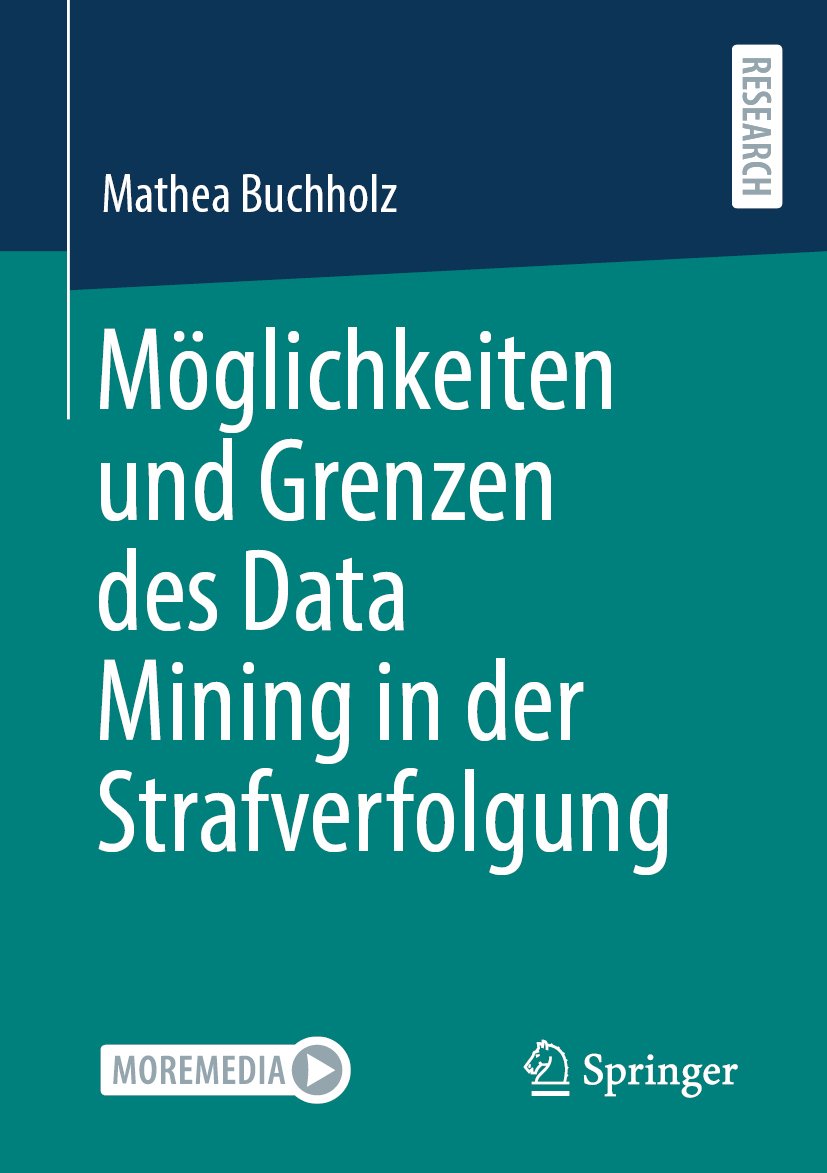 Möglichkeiten und Grenzen des Data Mining in der Strafverfolgung