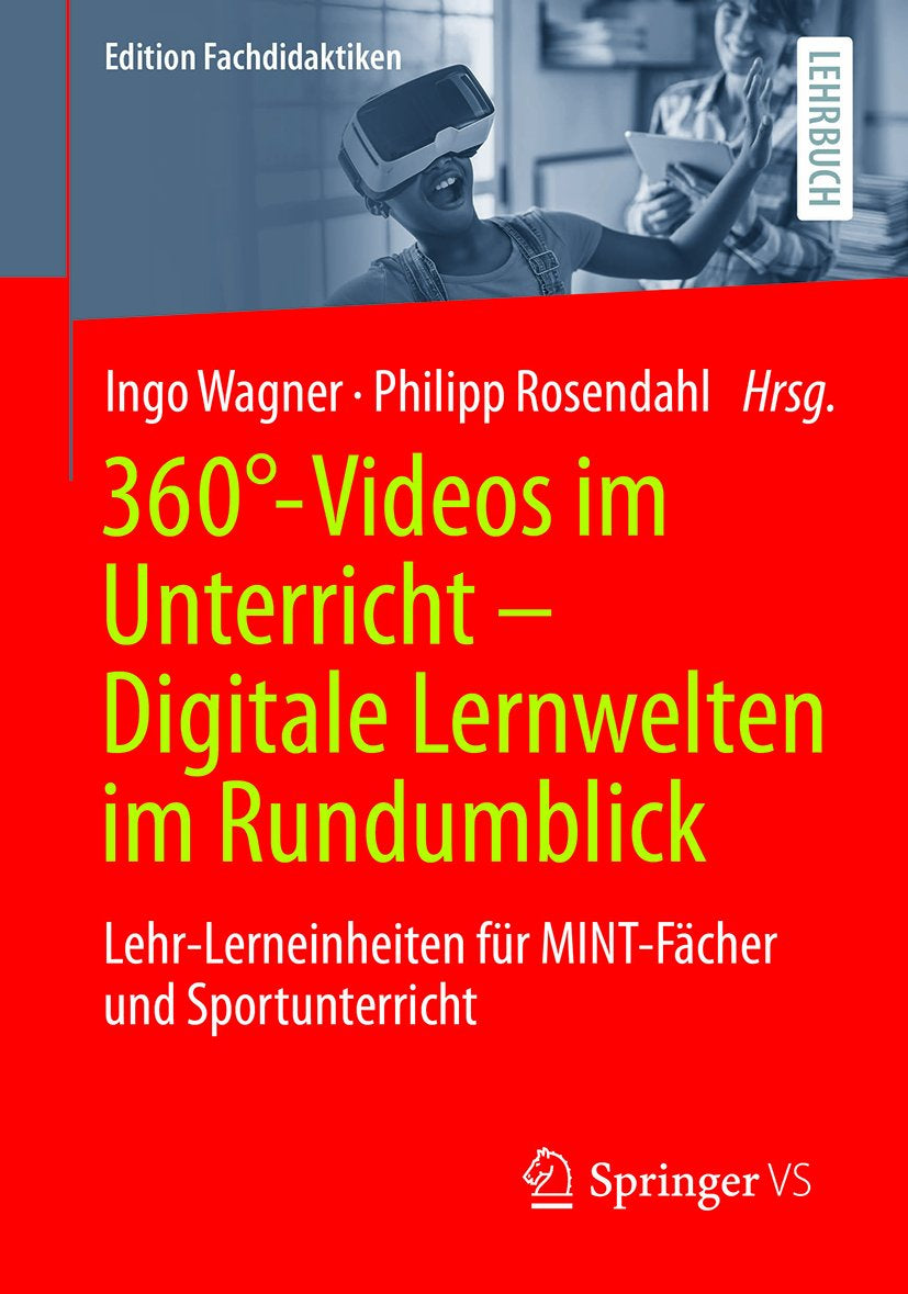 360°-Videos im Unterricht - Digitale Lernwelten im Rundumblick