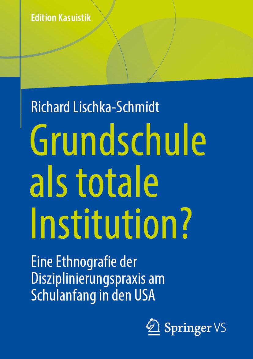 Grundschule als totale Institution?