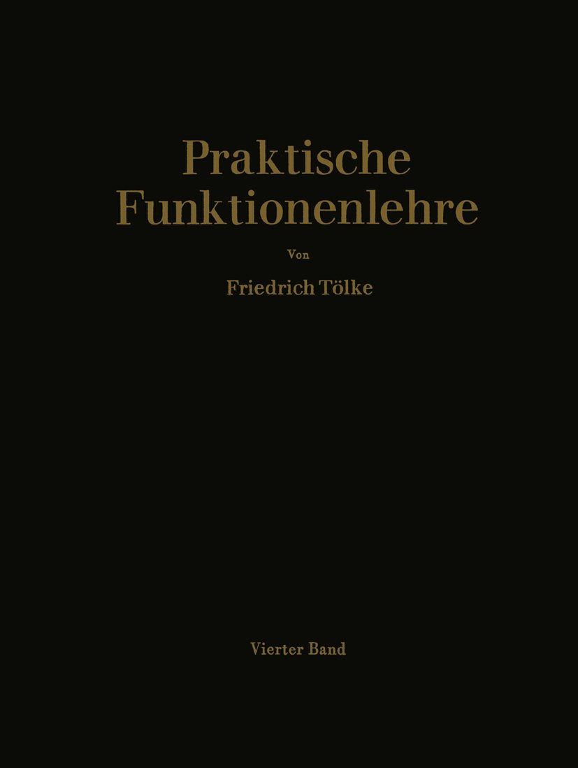 Praktische Funktionenlehre: Vierter Band Elliptische Integralgruppen und Jacobische elliptische Funktionen im Komplexen
