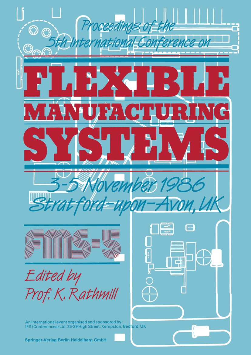 Proceedings of the 5th International Conference on Flexible Manufacturing Systems