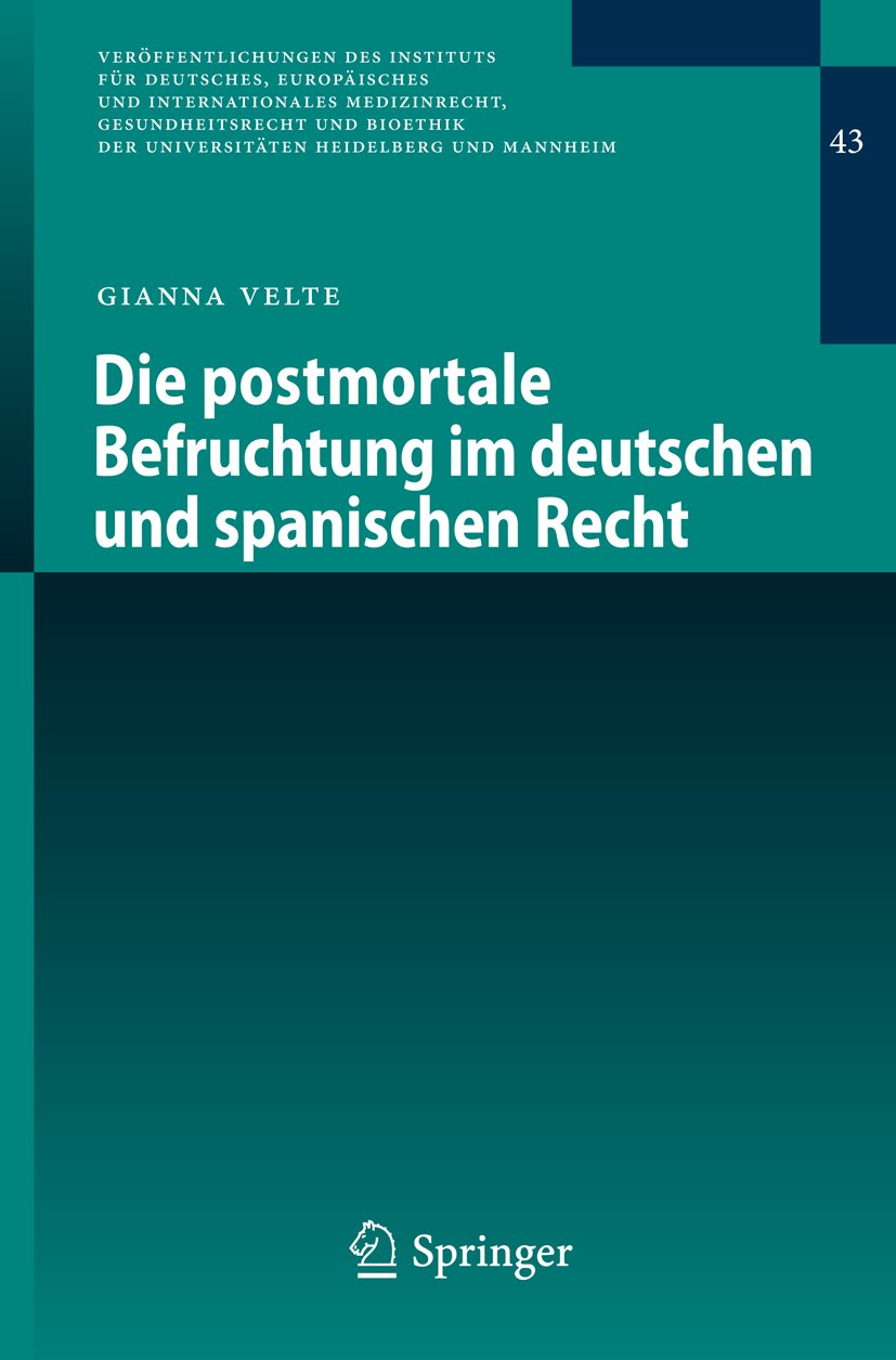 Veröffentlichungen des Instituts für Deutsches, Europäisches und Internationales Medizinrecht, Gesundheitsrecht und Bioethik der Universitäten Heidelberg und Mannheim