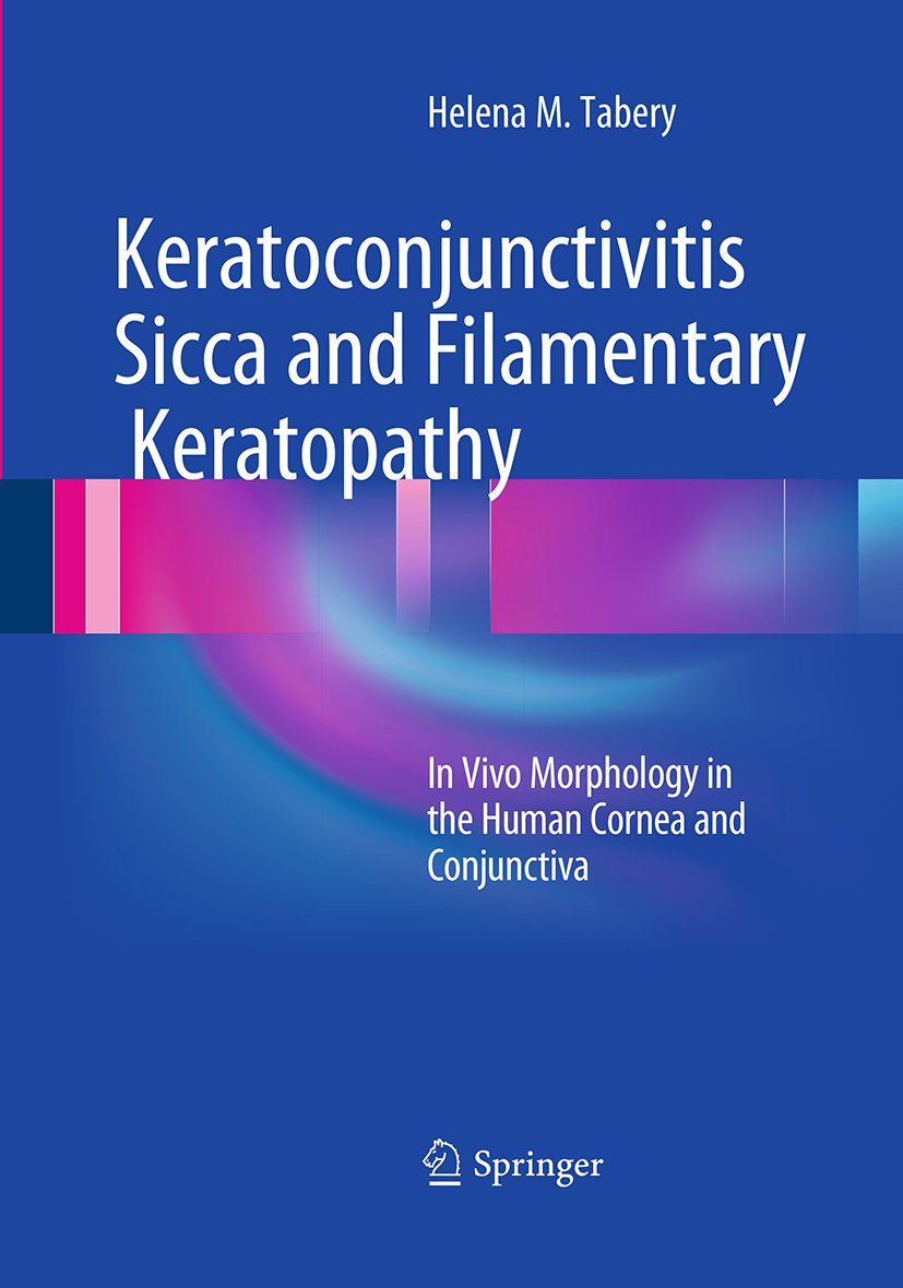 Keratoconjunctivitis Sicca and Filamentary Keratopathy
