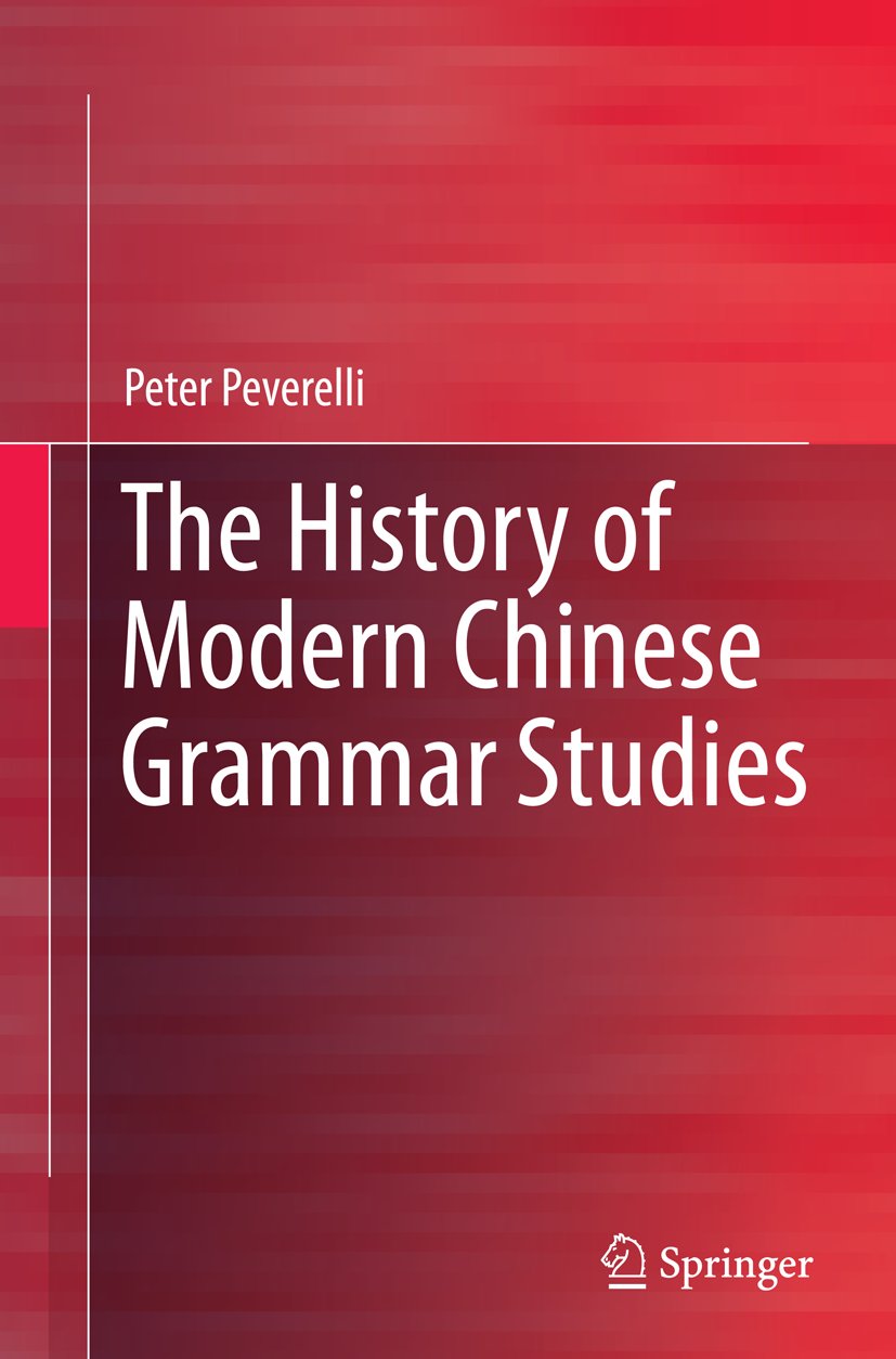 The History of Modern Chinese Grammar Studies