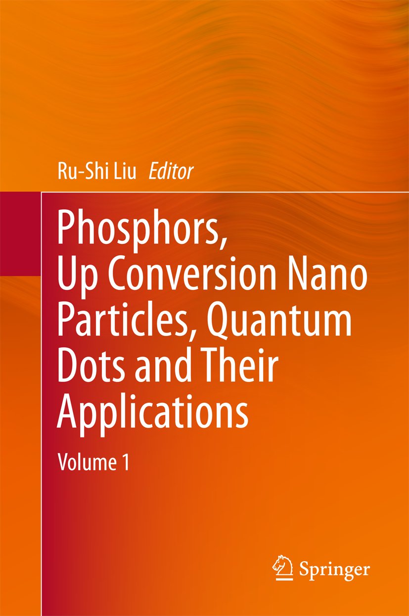 Phosphors, Up Conversion Nano Particles, Quantum Dots and Their Applications