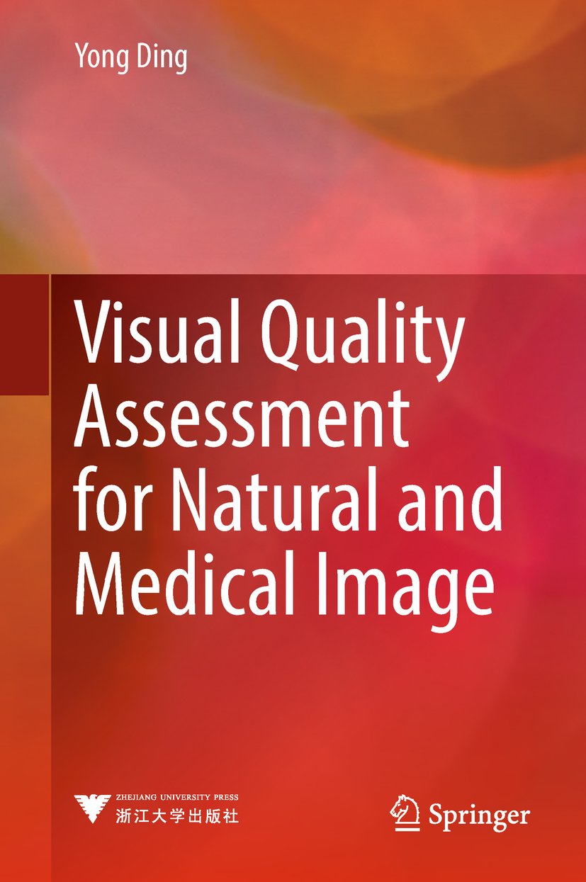 Visual Quality Assessment for Natural and Medical Image
