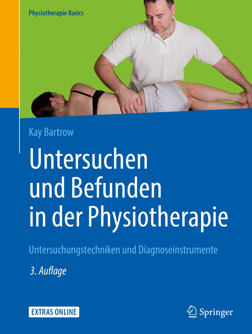Physiotherapie Basics: Untersuchungstechniken und Diagnoseinstrumente