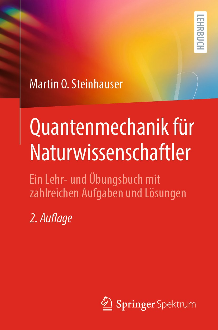 Quantenmechanik für Naturwissenschaftler: Ein Lehr- und Übungsbuch mit zahlreichen Aufgaben und Lösungen