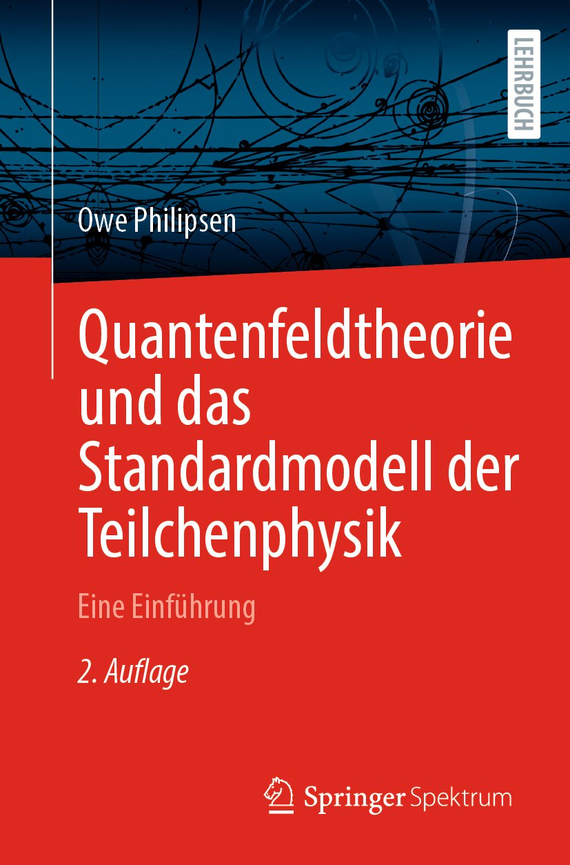 Quantenfeldtheorie und das Standardmodell der Teilchenphysik