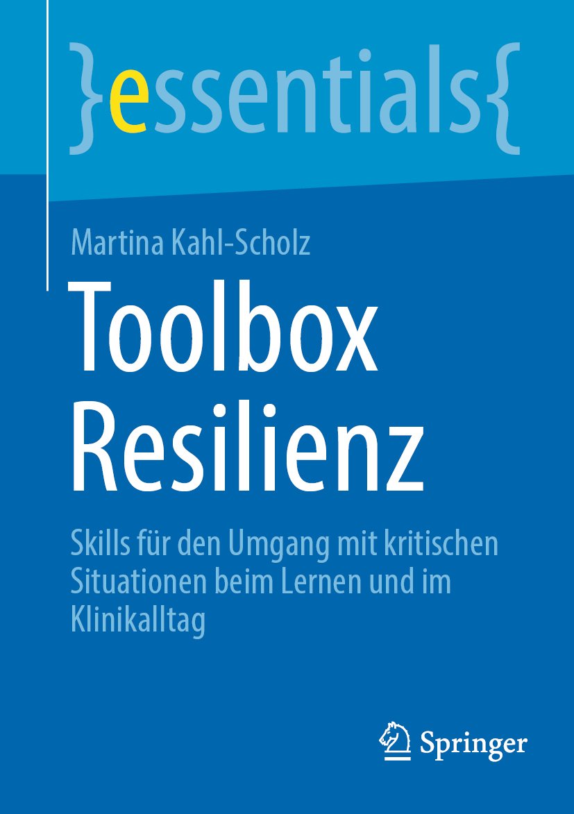 essentials: Skills für den Umgang mit kritischen Situationen beim Lernen und im Klinikalltag