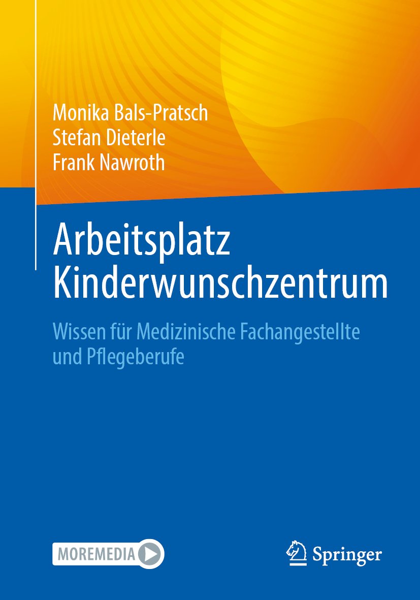 Arbeitsplatz Kinderwunschzentrum: Wissen für Medizinische Fachangestellte und Pflegeberufe