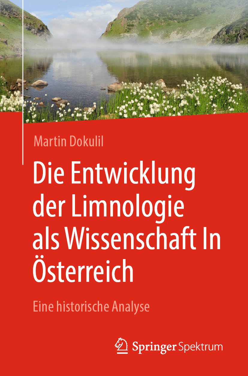 Die Entwicklung der Limnologie als Wissenschaft In Österreich: Eine historische Analyse