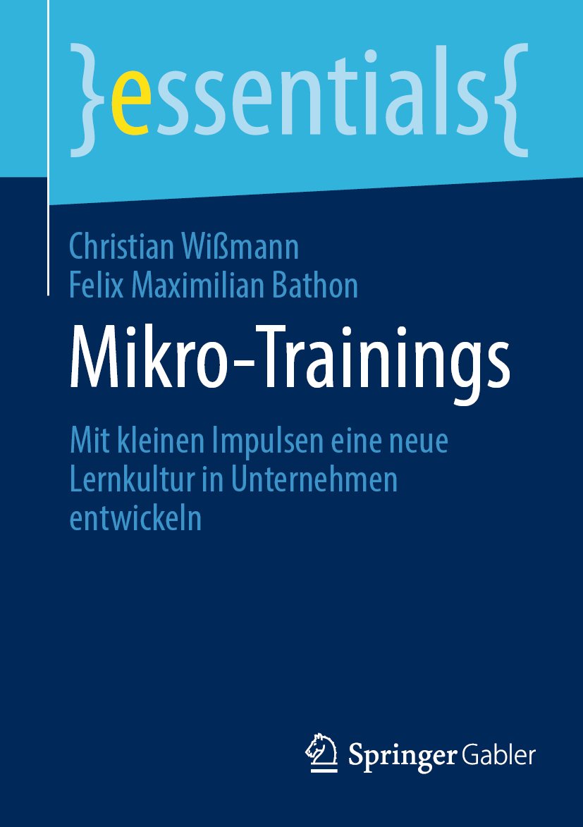 essentials: Mit kleinen Impulsen eine neue Lernkultur in Unternehmen entwickeln