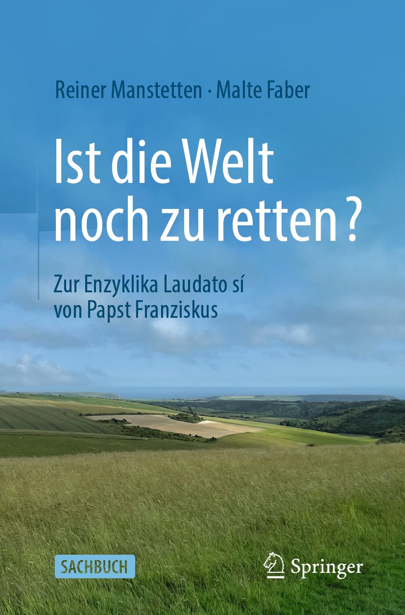 Ist die Welt noch zu retten?: Zur Enzyklika Laudato si´ von Papst Franziskus