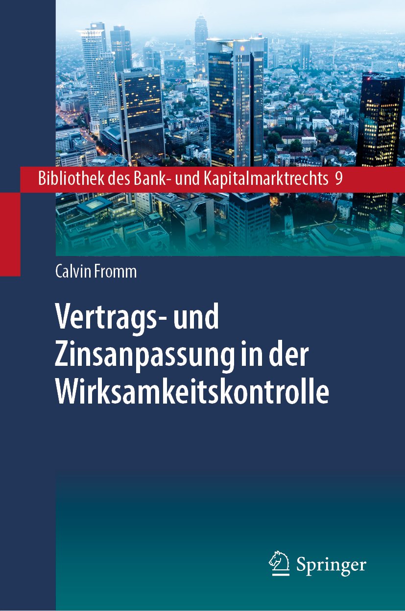 Bibliothek des Bank- und Kapitalmarktrechts: Zur Intertemporalität von Zinsanpassungsklauseln und ihrer Ersetzung im Wege ergänzender Vertragsauslegung
