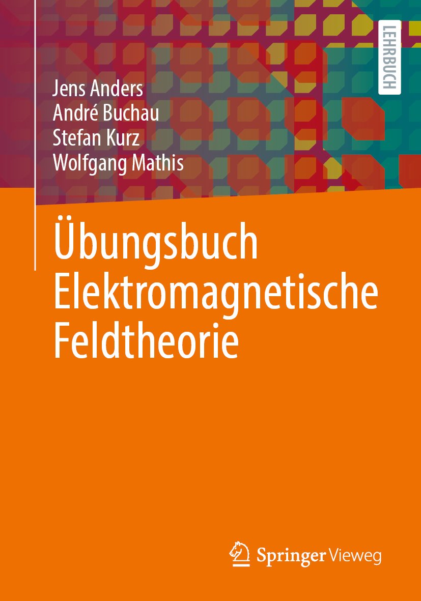 Übungsbuch Elektromagnetische Feldtheorie