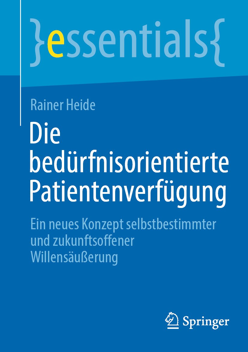 essentials: Ein neues Konzept selbstbestimmter und zukunftsoffener Willensäußerung