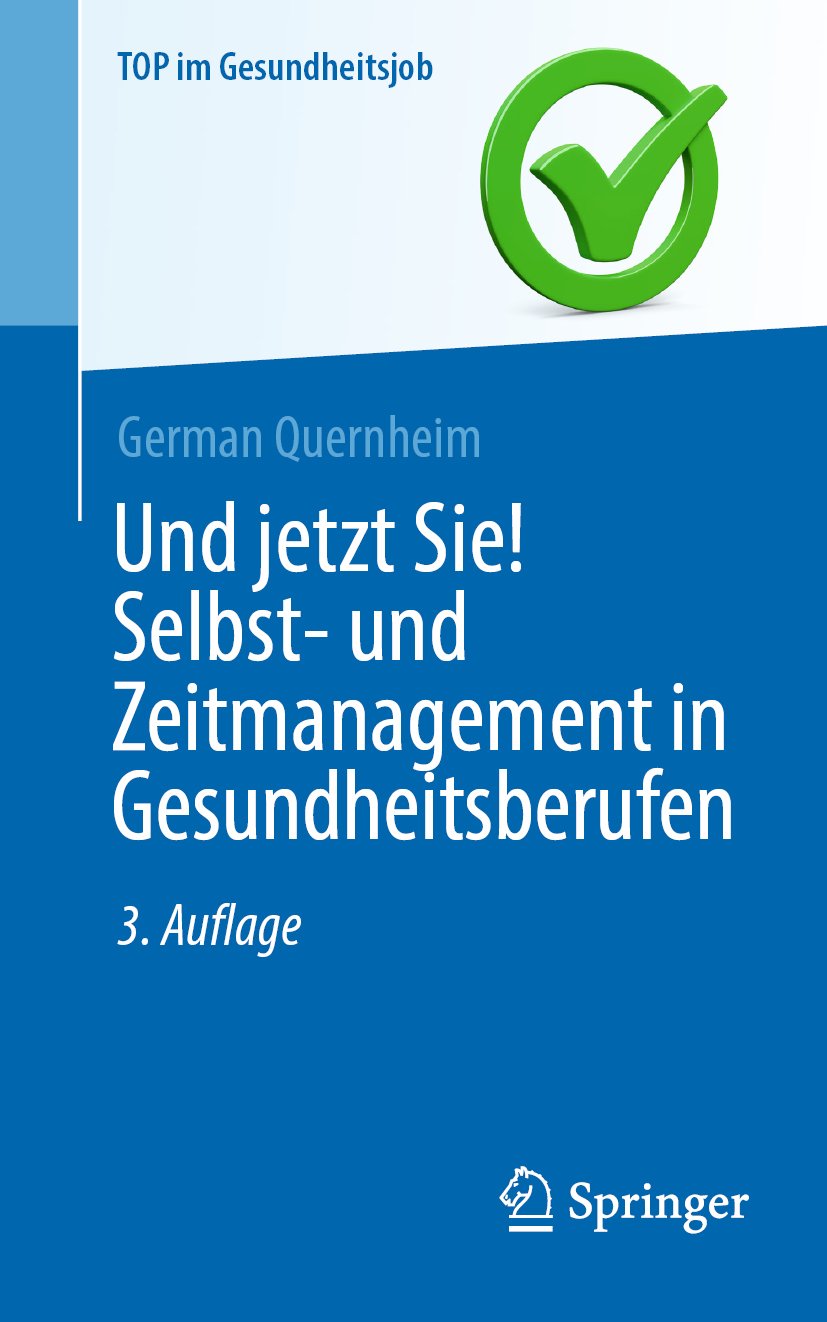 Und jetzt Sie! Selbst- und Zeitmanagement in Gesundheitsberufen