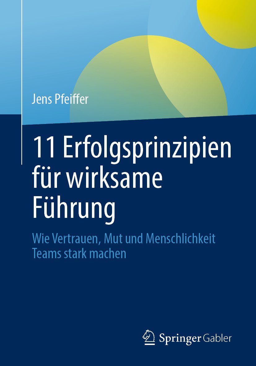 11 Erfolgsprinzipien für wirksame Führung
