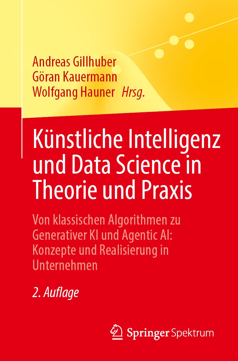 Künstliche Intelligenz und Data Science in Theorie und Praxis