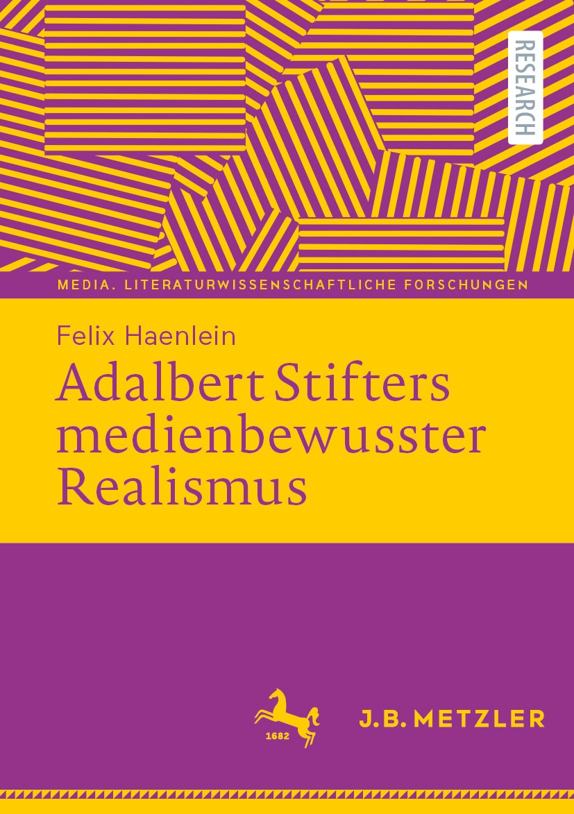 Adalbert Stifters medienbewusster Realismus