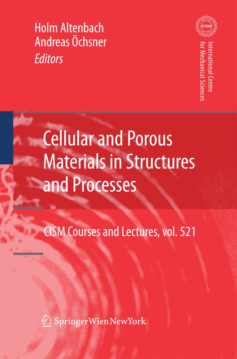 Cellular and Porous Materials in Structures and Processes