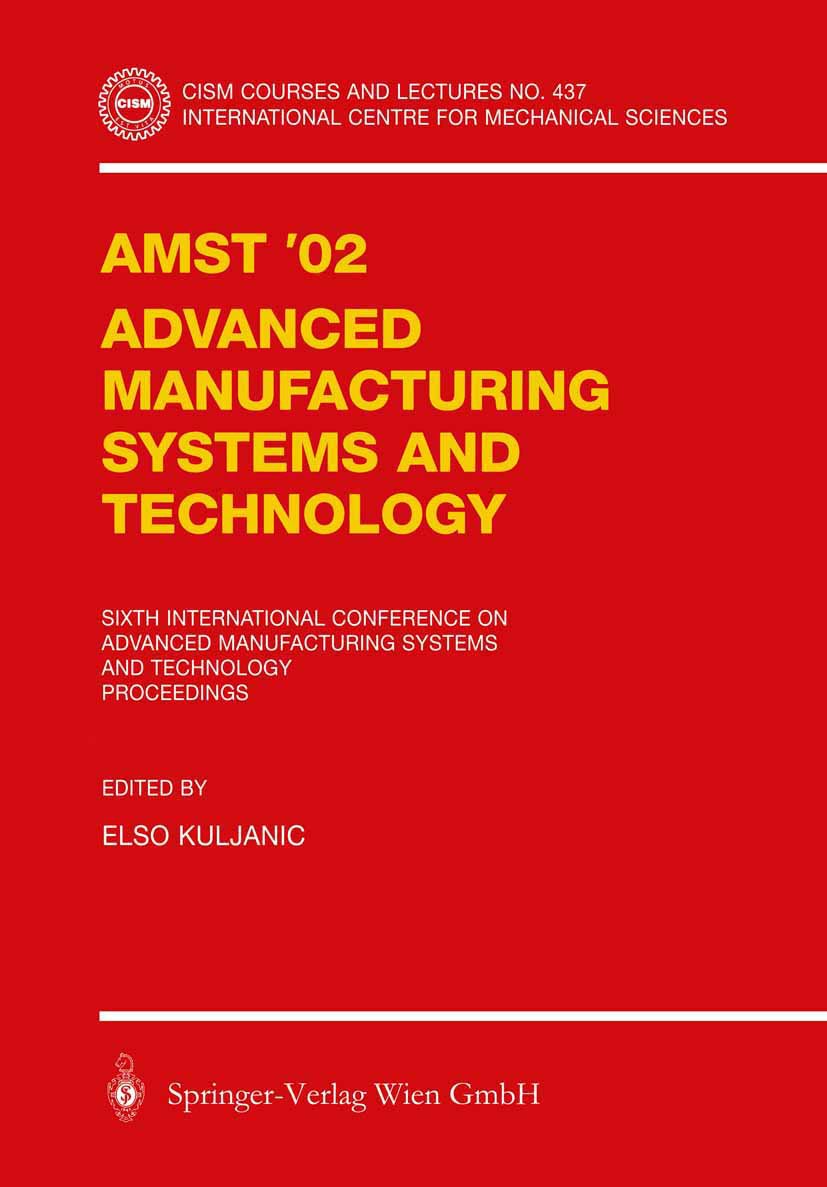 AMST’02 Advanced Manufacturing Systems and Technology