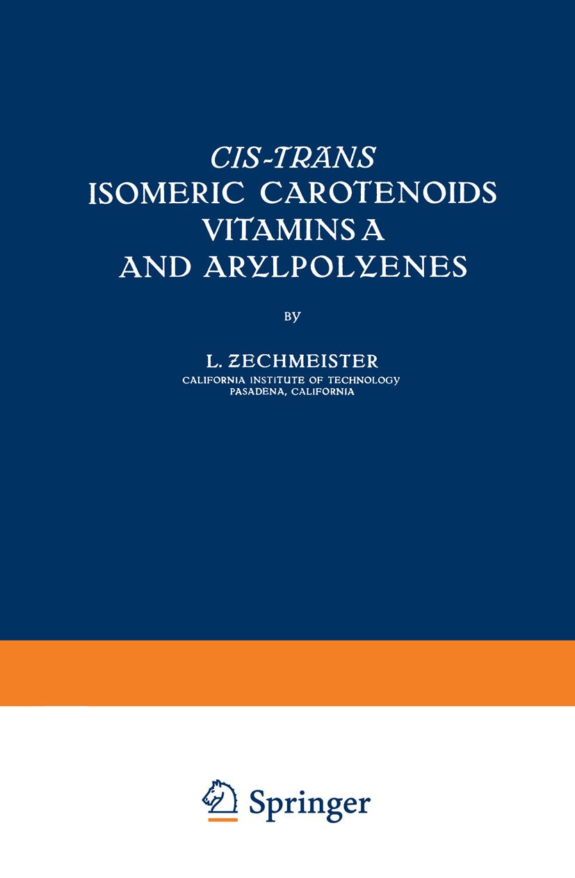 Cis-trãns Isomeric Carotenoids Vitamins A and Arylpolyenes