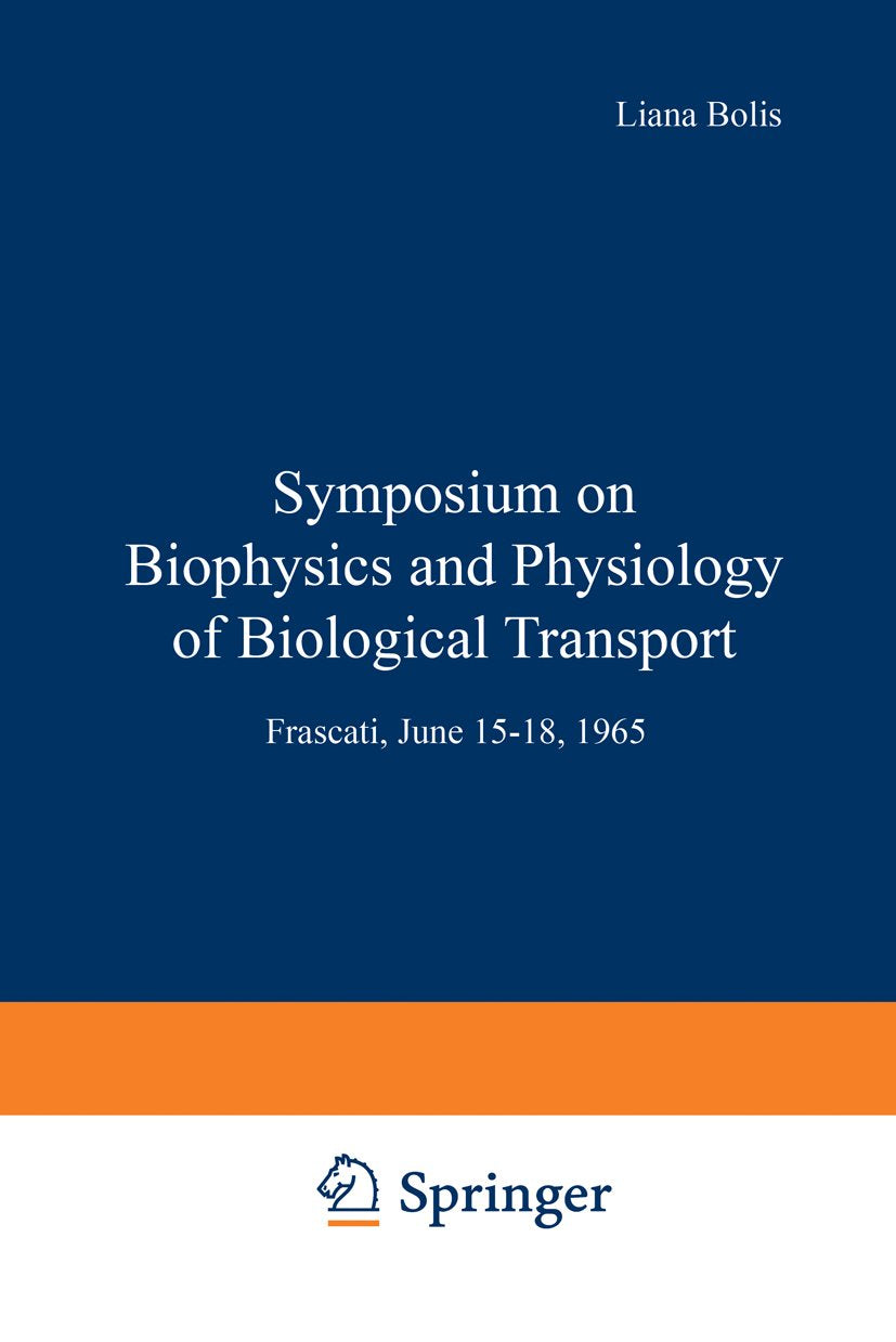 Symposium on Biophysics and Physiology of Biological Transport