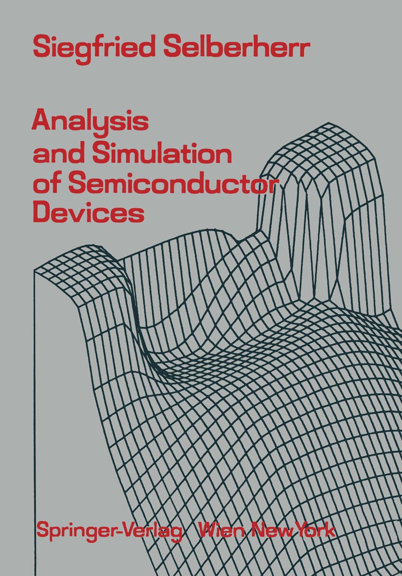 Analysis and Simulation of Semiconductor Devices
