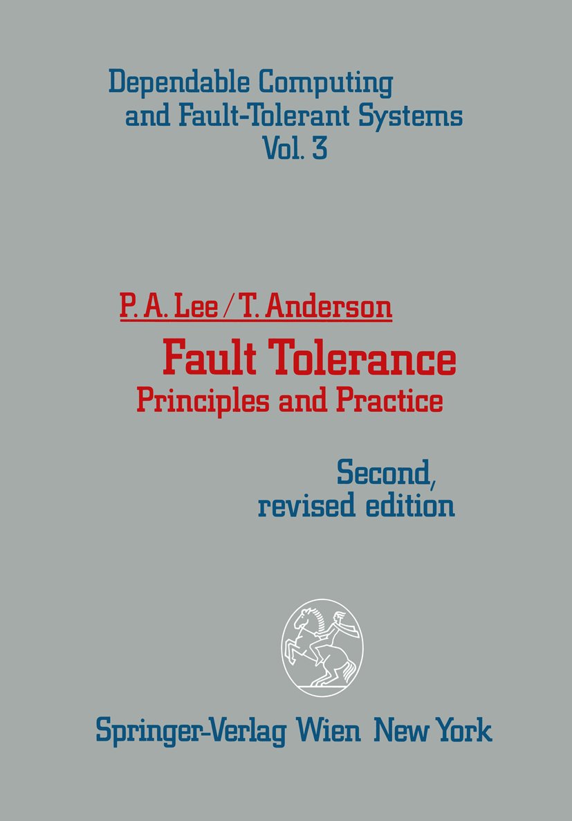 Dependable Computing and Fault-Tolerant Systems