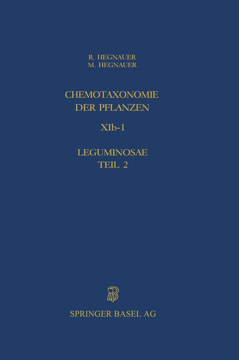 Lehrbücher und Monographien aus dem Gebiete der exakten Wissenschaften: Band XIb-1: Leguminosae Teil 2: Caesalpinioideae und Mimosoideae