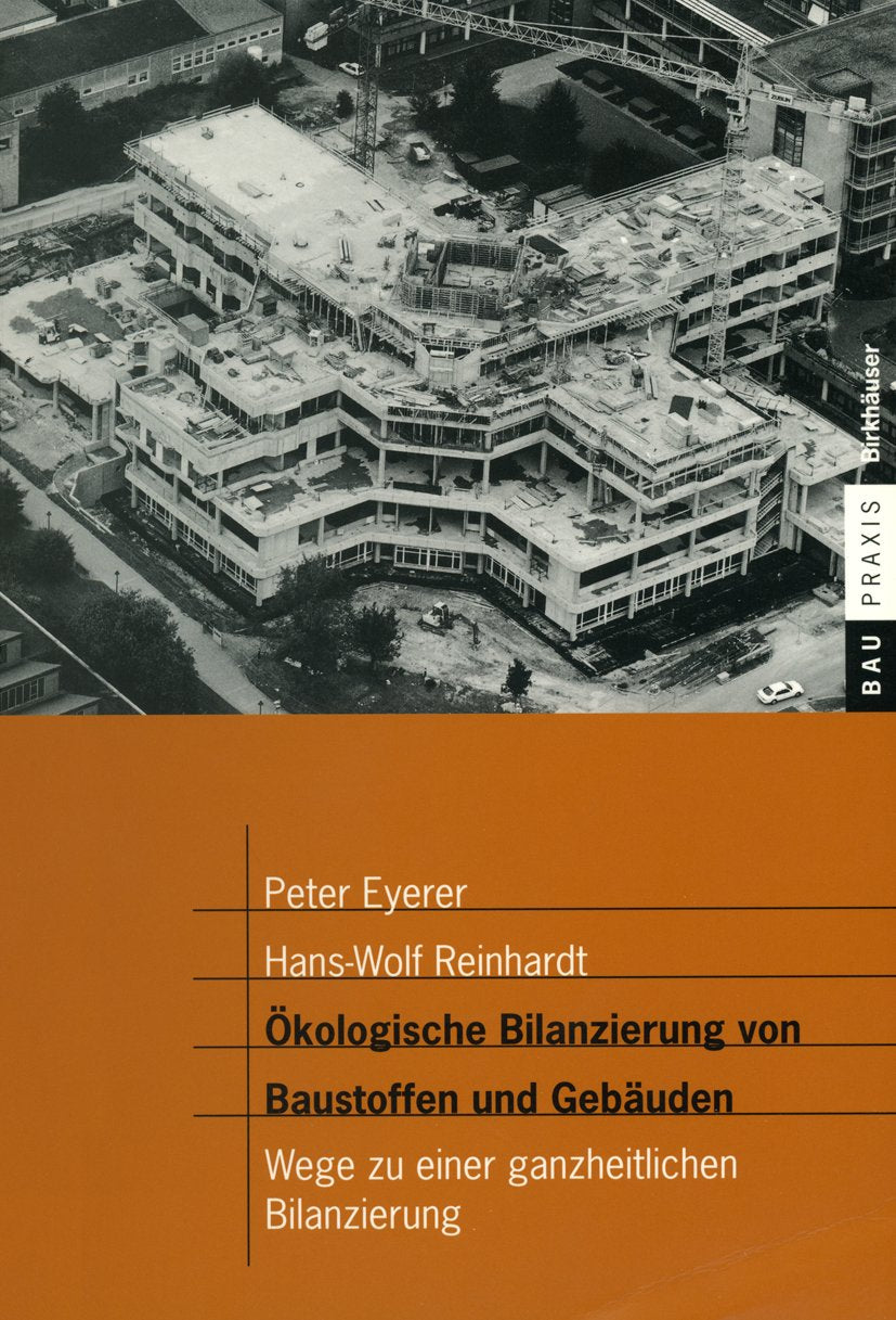 Ökologische Bilanzierung von Baustoffen und Gebäuden