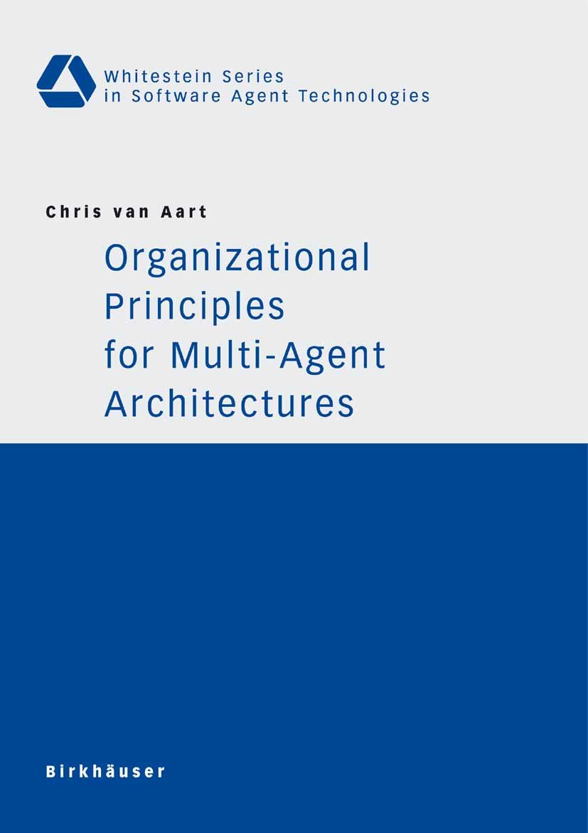 Whitestein Series in Software Agent Technologies and Autonomic Computing